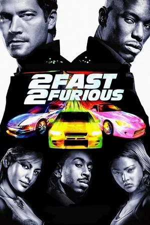 2 fast 2 furious - VEGAMovies, Vegamovies nl