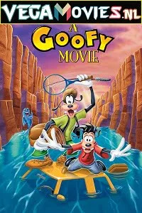 A goofy movie 1995 - VEGAMovies, Vegamovies nl