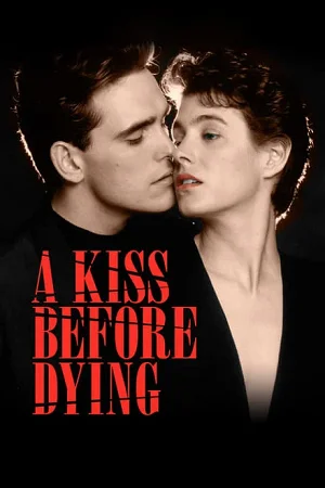 A kiss before dying