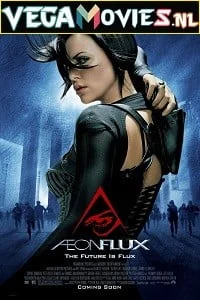 Aeon flux 2005 hindi dubbed - VEGAMovies, Vegamovies nl