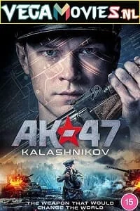 Ak 47 aka kalashnikov 2020 - VEGAMovies, Vegamovies nl