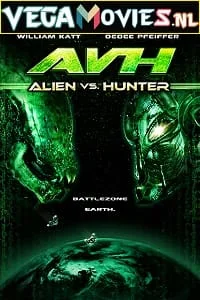 Avh alien vs. hunter 2007 - VEGAMovies, Vegamovies nl