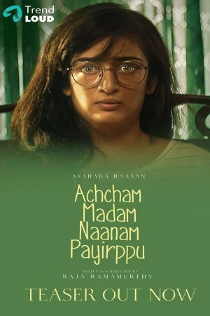 Achcham madam naanam payirppu - VEGAMovies, Vegamovies nl