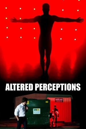 Altered perceptions