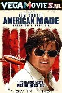 American made - VEGAMovies, Vegamovies nl