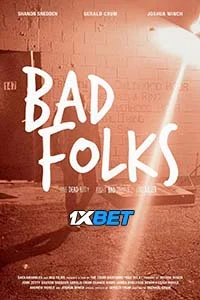 Bad folks - VEGAMovies, Vegamovies nl