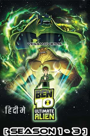 Ben 10 ultimate alien - VEGAMovies, Vegamovies nl