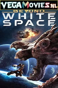 Beyond white space 2018 poster in hindi - VEGAMovies, Vegamovies nl