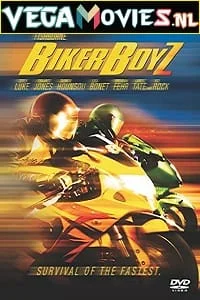 Biker boyz - VEGAMovies, Vegamovies nl