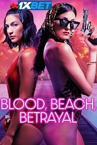 Blood beach betrayal