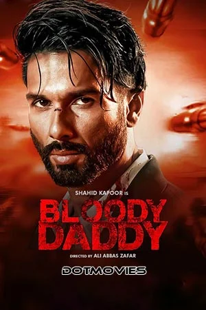 Bloody daddy poster - VEGAMovies, Vegamovies nl