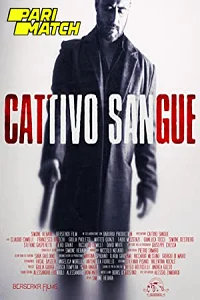 Cattivo sangue - VEGAMovies, Vegamovies nl