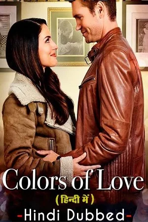 Colors of love hindi dubbed - VEGAMovies, Vegamovies nl