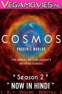 Cosmos possible worlds s02 hindi dubbed - VEGAMovies, Vegamovies nl