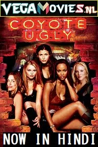 Coyote ugly 2000 hindi dubbed - VEGAMovies, Vegamovies nl