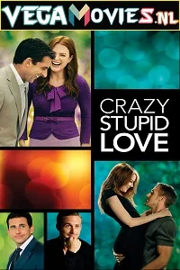 Crazy stupid love 2011 poster - VEGAMovies, Vegamovies nl