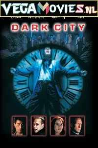 Dark city 1998 - VEGAMovies, Vegamovies nl