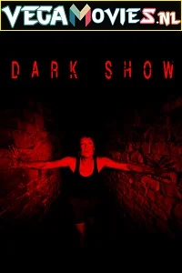 Dark show - VEGAMovies, Vegamovies nl