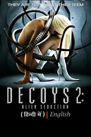 Decoys 2 alien seduction 2007 webrip dual audio