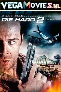 Die hard 2 1990 - VEGAMovies, Vegamovies nl