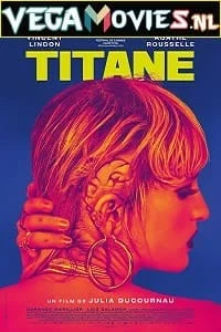 Download 18 titane 2021 web dl english 1080p 1.6gb - VEGAMovies, Vegamovies nl