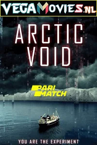 Download arctic void 2022 hq fan dub hindi english - VEGAMovies, Vegamovies nl