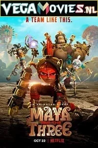 Download maya and the three season 1 dual audio hindi dubbed complete series 480p 720p - VEGAMovies, Vegamovies nl