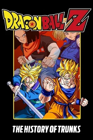 Dragon ball z the history of trunks