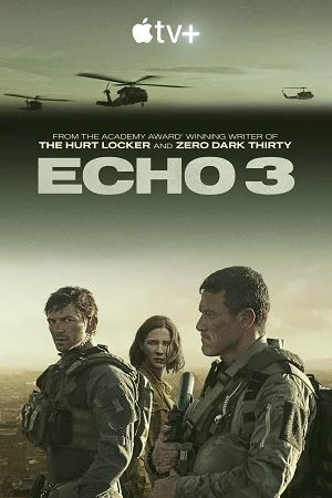 Echo 3 2022 poster - VEGAMovies, Vegamovies nl