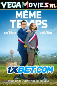 En meme temps - VEGAMovies, Vegamovies nl