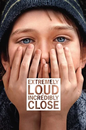 Extremely loud incredibly close