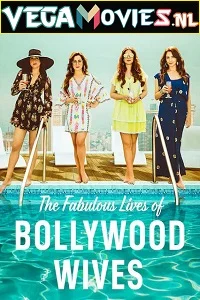 Fabulous lives of bollywood wives 2022 - VEGAMovies, Vegamovies nl