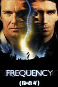 Frequency hindi dubbed - VEGAMovies, Vegamovies nl