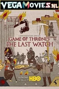 Game of thrones the last watch 2019 - VEGAMovies, Vegamovies nl