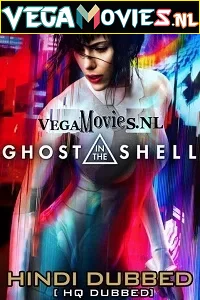 Ghost in the shell hindi hq - VEGAMovies, Vegamovies nl