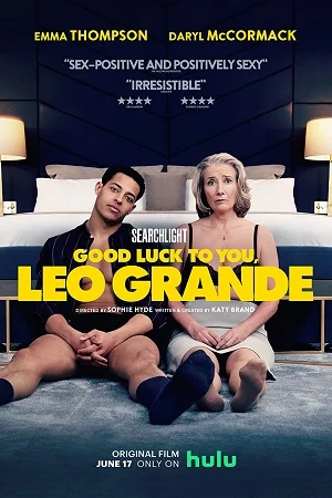 Good luck to you leo grande 2023 poster