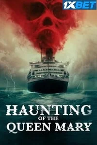 Haunting of the queen mary - VEGAMovies, Vegamovies nl