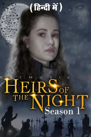 Heirs of the night - VEGAMovies, Vegamovies nl