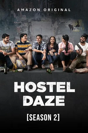 Hostel daze 2021 season 2 poster - VEGAMovies, Vegamovies nl