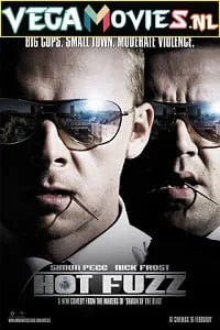 Hot fuzz 2007 - VEGAMovies, Vegamovies nl