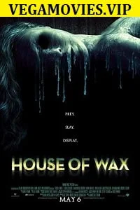 House of wax 2005 - VEGAMovies, Vegamovies nl