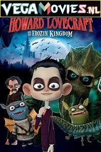 Howard lovecraft and the frozen kingdom 2016 - VEGAMovies, Vegamovies nl