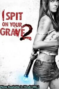 I spit on your grave 2 hindi dubbed psoter