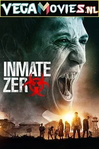 Inmate zero 2019 - VEGAMovies, Vegamovies nl