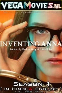 Inventing anna season 1 2022 hindi dubbed netflix series - VEGAMovies, Vegamovies nl