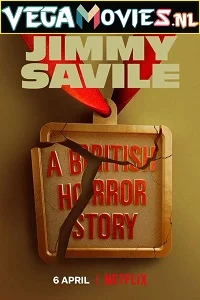 Jimmy savile a british horror story - VEGAMovies, Vegamovies nl