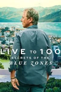 Live to 100 secrets of the blue zones - VEGAMovies, Vegamovies nl