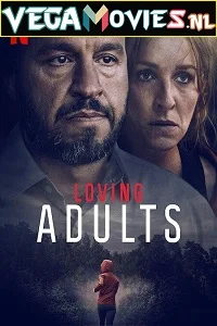 Loving adults 2022s - VEGAMovies, Vegamovies nl