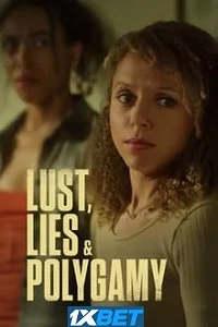 Lust lies and polygamy