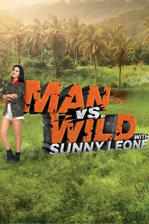 Man vs. wild with sunny leone - VEGAMovies, Vegamovies nl